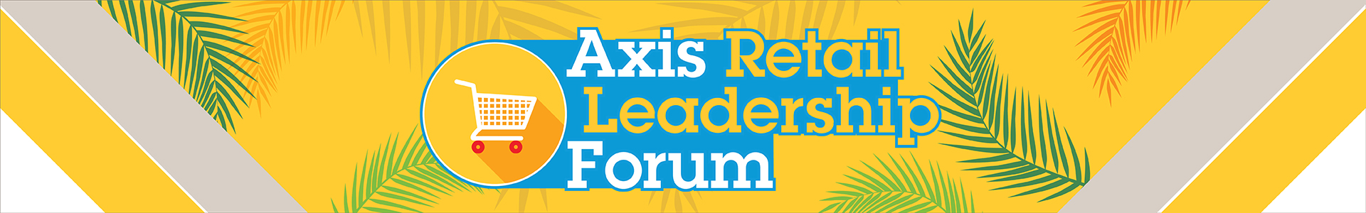 Axis Retail Leadership Forum - Sunnyvale
